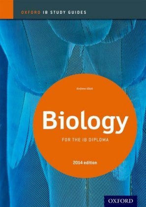 Biology Study Guide 2014 edition: Oxford IB Diploma Programme Allott Andrew