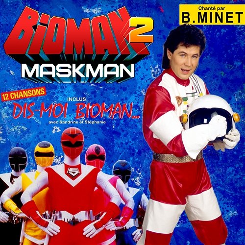 Bioman 2 : Maskman Bernard Minet