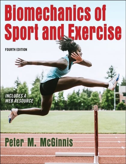 Biomechanics of Sport and Exercise Peter McGinnis