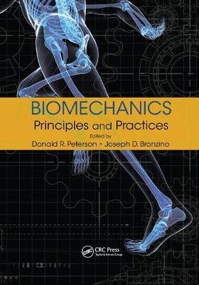 Biomechanics: Principles and Practices Opracowanie zbiorowe
