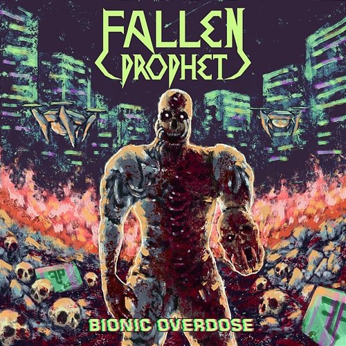 Bionic Overdose Fallen Prophet