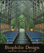 Biophilic Design Kellert Stephen R., Heerwagen Judith, Mador Martin