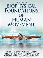 Biophysical Foundations of Human Movement Abernethy Bruce, Kippers Vaughan, Hanrahan Stephanie J., Pandy Marcus G., Mcmanus Alison M., Mackinnon Laurel T.