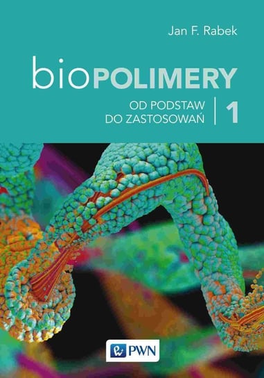 Biopolimery. Tom 1 Rabek Jan F.