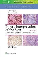 Biopsy Interpretation of the Skin (Biopsy Interpretation Series) Crowson Neil A., Magro Cynthia M., Mihm Martin C.