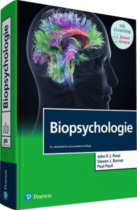 Biopsychologie Pinel John P. J., Barnes Steven J., Pauli Paul