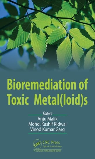Bioremediation of Toxic Metal(loid)s Opracowanie zbiorowe