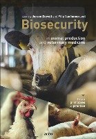Biosecurity in Animal Production and Veterinary Medicine: From Principles to Practice Dewulf Jeroen, Immerseel Filip