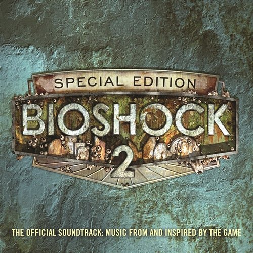 Bioshock 2: The Official Soundtrack - Music From And Inspired By The Game (Special Edition) Various Artists