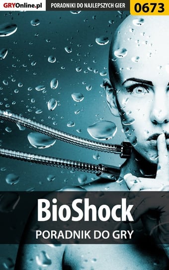 BioShock - poradnik do gry Antonowicz Wojciech Soulcatcher