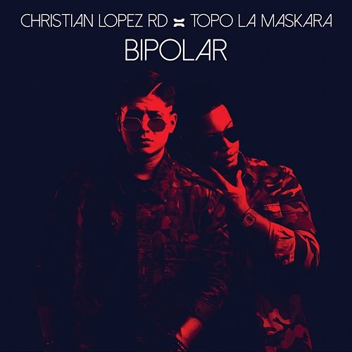 Bipolar Christian Lopez Rd, Topo La Maskara