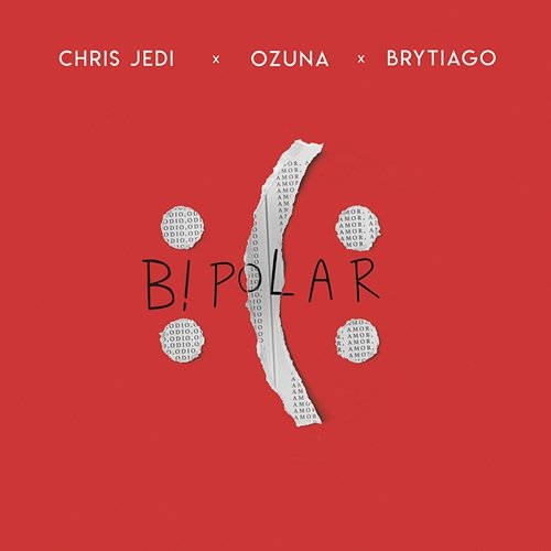 Bipolar Chris Jedi, Ozuna, Brytiago