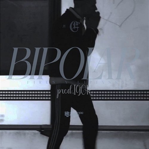 BIPOLAR LIPINSKY, Fires