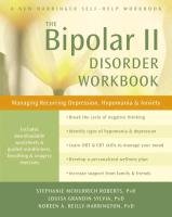 Bipolar II Disorder Workbook Roberts Stephanie Mcmurrich