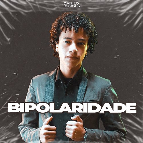 Bipolaridade Danilo Borges