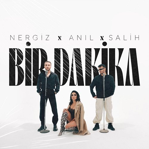 Bir Dakika Anil, Salih, Nergiz