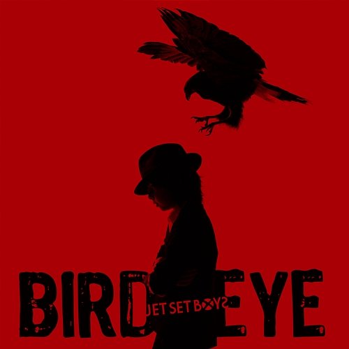Bird Eye JET SET BOYS