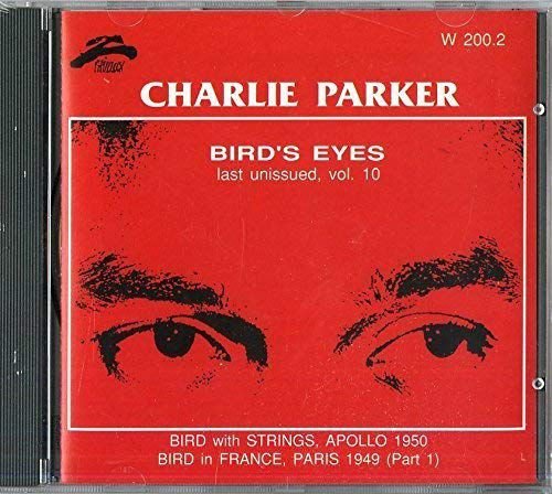 Bird Eyes Volume  10 Parker Charlie