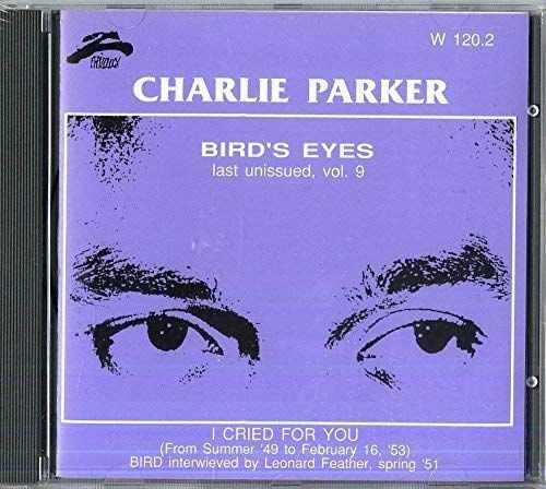 Bird Eyes Volume  9 Parker Charlie