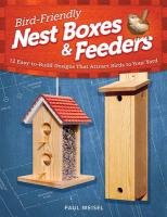 Bird-Friendly Nest Boxes & Feeders Meisel Paul