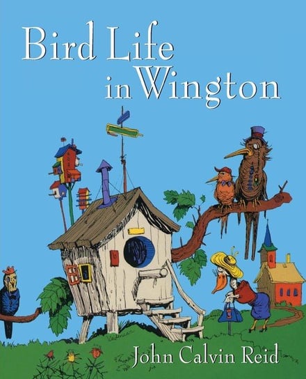 Bird Life in Wington Reid John Calvin