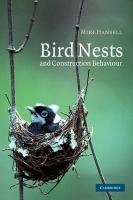 Bird Nests and Construction Behaviour Hansell Michael H., Hansell Mike