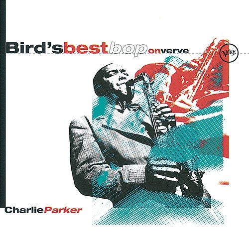 Bird's Best Bop On Verve Charlie Parker