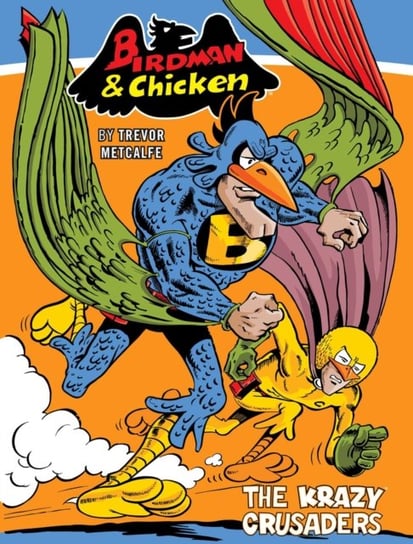 Birdman and Chicken: The Krazy Crusaders Opracowanie zbiorowe