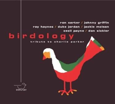 Birdology Tribute To Charlie Parker. Volume 2 Various Artists
