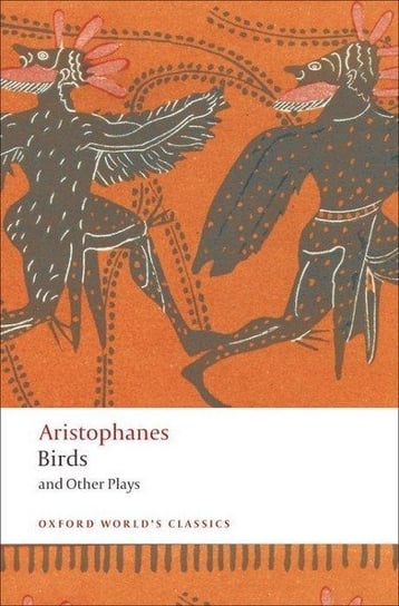 Birds and Other Plays Arystofanes
