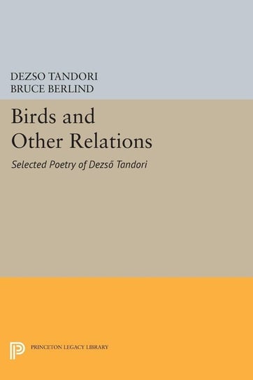 Birds and Other Relations Tandori Dezsö