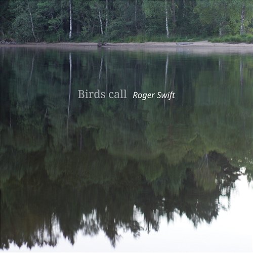Birds call Roger Swift