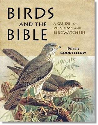 Birds of the Bible Goodfellow Peter