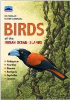 Birds of the Indian Ocean islands Sinclair Ian, Langrand Olivier