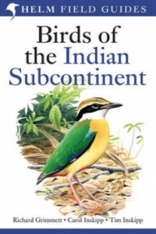 Birds of the Indian Subcontinent Richard Grimmett