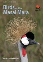Birds of the Masai Mara Kennedy Adam Scott