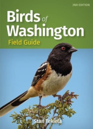 Birds of Washington Field Guide Stan Tekiela