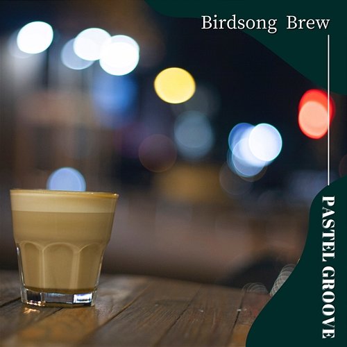 Birdsong Brew Pastel Groove