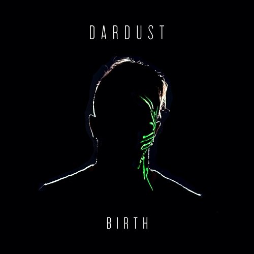 Birth Dardust