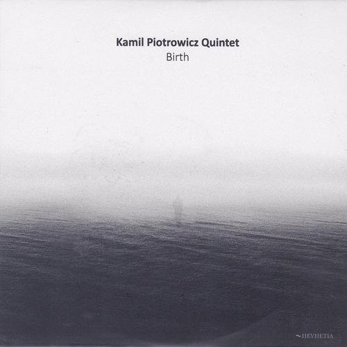 Birth Piotrowicz Kamil Quintet