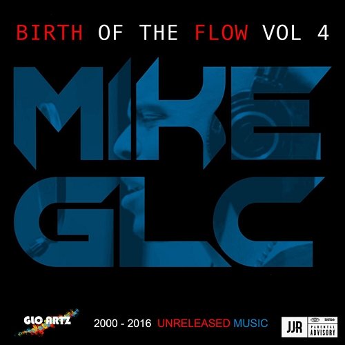 Birth Of A Flow, Vol. 4 Mike GLC