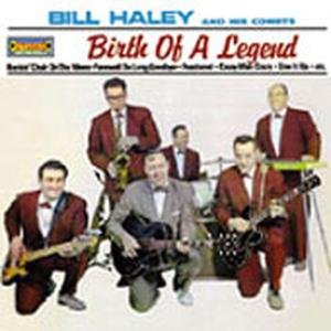Birth of a Legend Haley Bill
