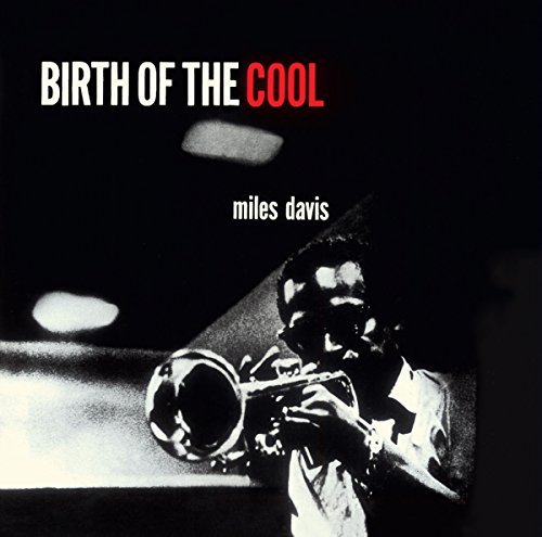 Birth of the Cool Davis Miles