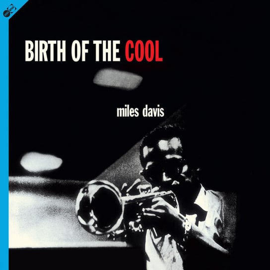 Birth Of The Cool (Edition With Bonus Tracks) Davis Miles, Mulligan Gerry, Roach Max, Konitz Lee, J. J. Johnson, Clarke Kenny