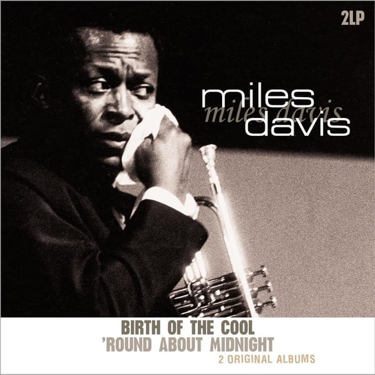 Birth Of The Cool + Round About Midnight Davis Miles