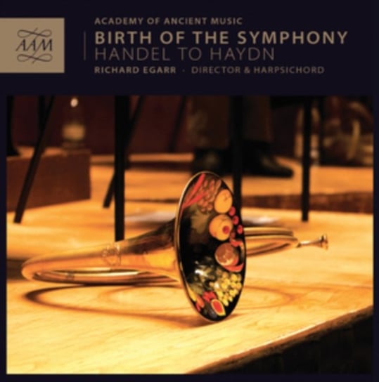 Birth of the Symphony Academy of Ancient Music, Egarr Richard