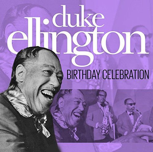 Birthday Celebration Ellington Duke