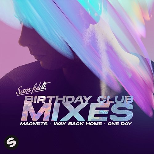 Birthday Club Mixes Sam Feldt
