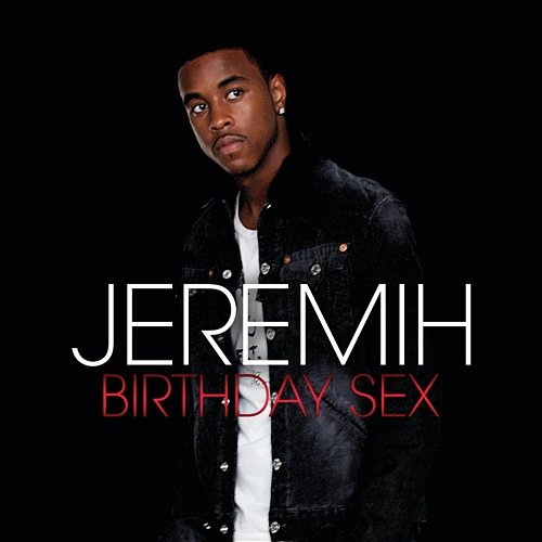 Birthday Sex Jeremih