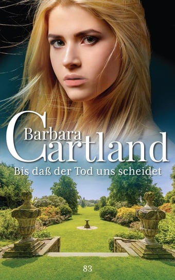 Bis Daß der Tod uns Scheidet Cartland Barbara